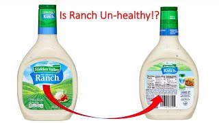 Is RANCH Un-HEALTHY for you! What is Ranch Made of! **Up-dated 2022**