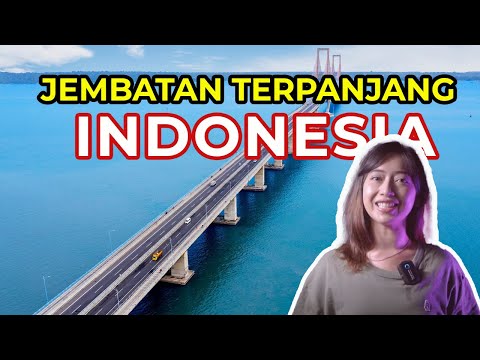 INILAH 10 JEMBATAN TERPANJANG DI INDONESIA | APAKAH DI KOTA KAMU?