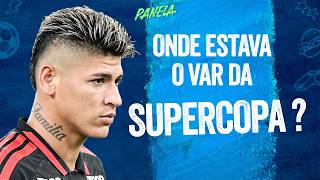 VAZOU BASTIDORES DO VAR NA DECISÃO ENTRE CORINTHIANS E FLAMENGO NA SUPERCOPA! | Panela Sportv