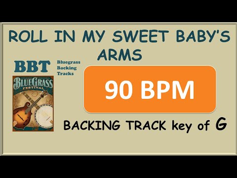 Roll In My Sweet Baby's Arms 90 bpm bluegrass backing track