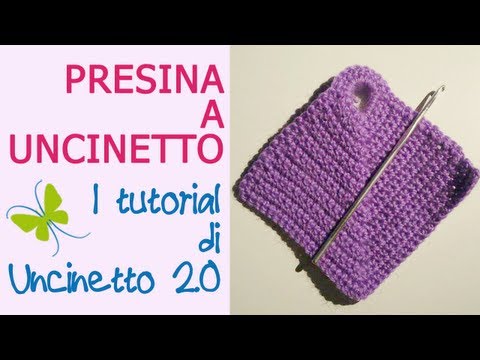 Tutorial uncinetto - Presine quadrate per la cucina
