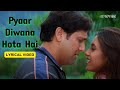 Pyaar Diwana Hota Hai Lyric Video Udit Narayan Kavita K Govinda Rani Pyaar Diwana Hota Hai