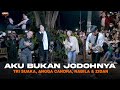 AKU BUKAN JODOHNYA TRI SUAKA ANGGA CANDRA NABILA ZIDAN