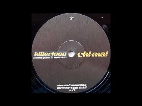 Killerloop meets John B. Norman - Chi Mai '99 (Stereo & Monello's Director's Cut) -1999-