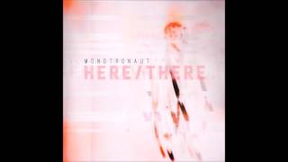 Monotronaut - Etching Of A Summer's End