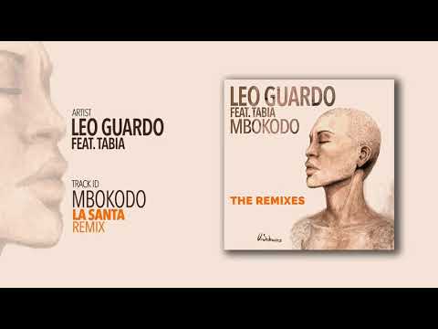 Leo Guardo feat.Tabia MBOKODO (La Santa Remix)