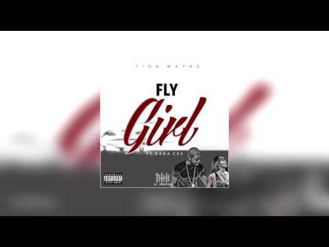 Tion Wayne Ft Baba Cee Fly Girl #Exclusive #Audio