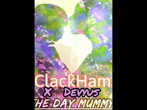 ClackHam x Devyus