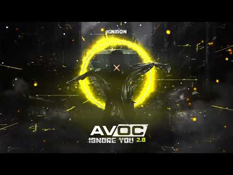Avoc - Ignore You 2.0 (Official Video)