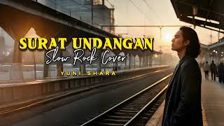 Download lagu SURAT UNDANGAN - yuni shara || slow rock cover mp3