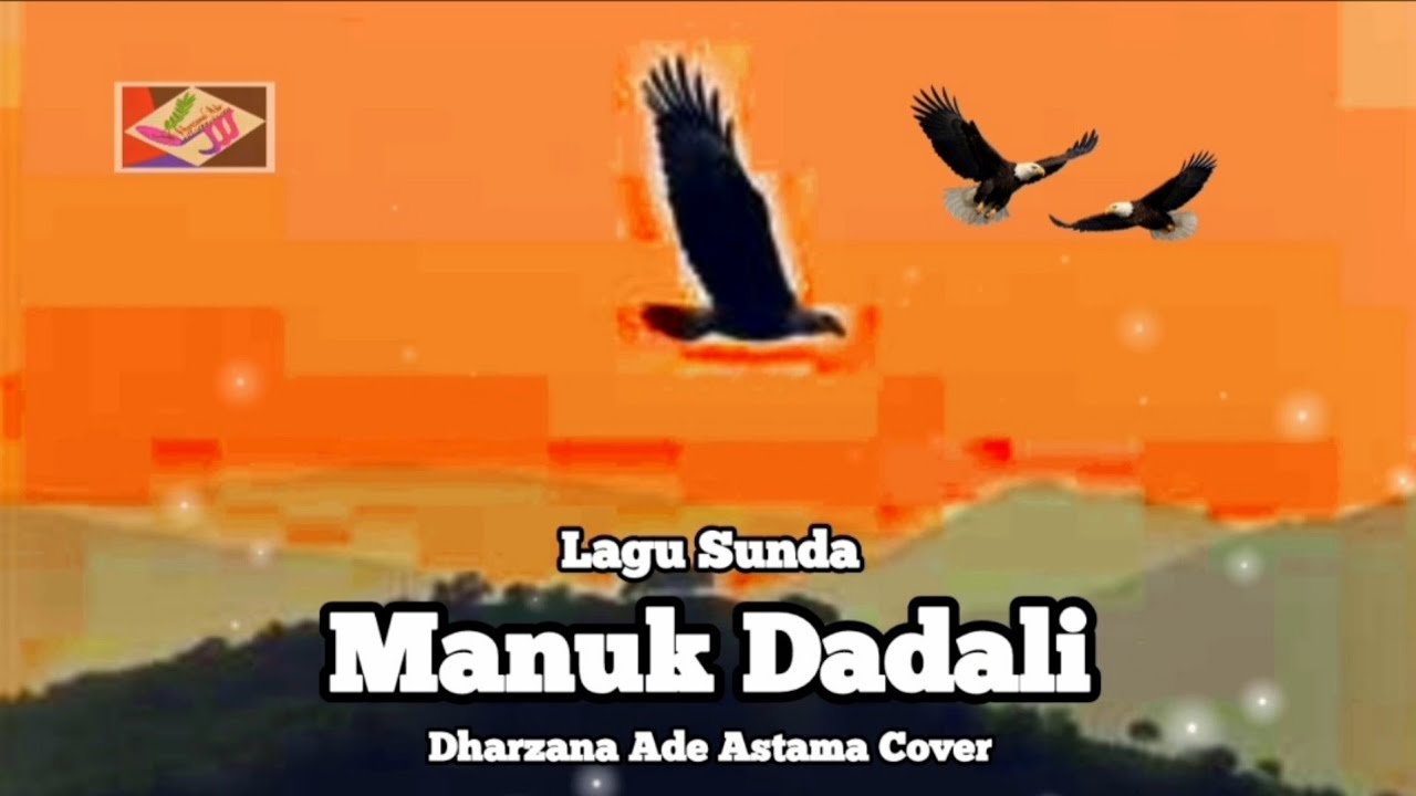 Manuk Dadali - Dharzana Ade Astama Cover Lagu Sunda