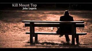 John Lagora - Kill Mount Top [Greelpound Rec.]