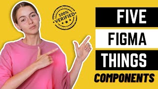 Figma Components Masterclass - Create Reusable Design Elements