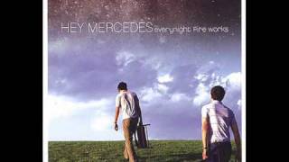 Hey Mercedes - Haven&#39;t Been This Happy