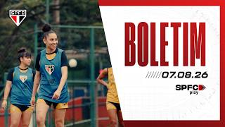 BOLETIM DO FEMININO: 07/08/2026 | SPFC PLAY