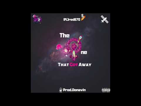 IMJred670 The One That Got Away (Prod. Donavin)
