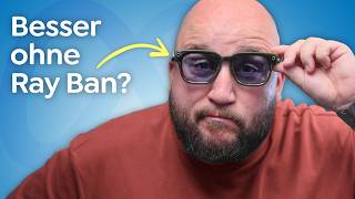 Günstiger und Besser? - Meta Smart Glasses Review