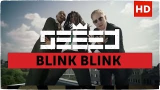 Seeed - Blink Blink (official Video)