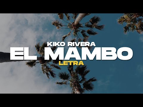 Kiko Rivera - El Mambo (Letra)