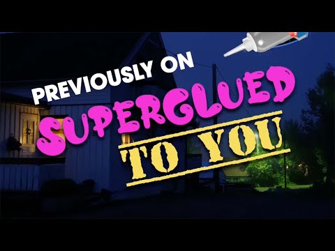 Video thumbnail for Superglued to You