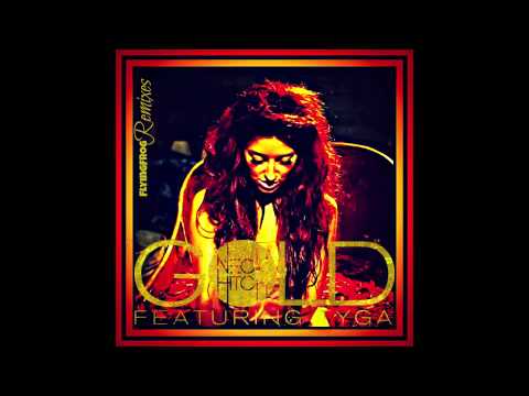 Neon Hitch - Gold ft. Tyga (FlyingFrog Remixes)