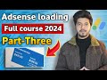 AdSense loading 2024 part - 3 | Bloggingwala.com