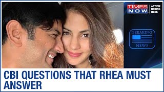List of questions that CBI will ask Rhea Chakraborty during investigation | EXCLUSIVE - QUESTIONS