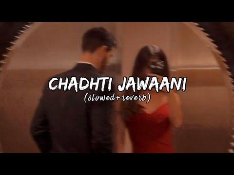 Chadti Jawani Remix | Dj Aqeel | Slowed + Reverb