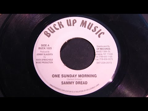 Sammy Dread - One Sunday Morning (You Should Have Known Riddim)
