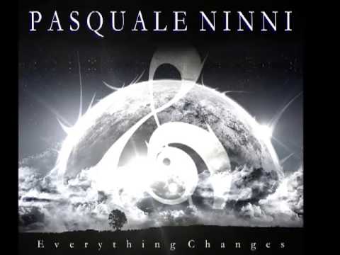 Pasquale Ninni - Everything Changes