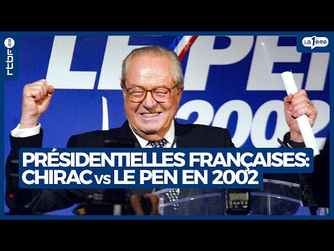 Présidentielles françaises : Chirac vs Le Pen en 2002 - L'Histoire continue