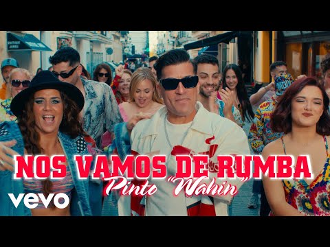 Pinto "Wahin" - Nos Vamos de Rumba (Official Video)