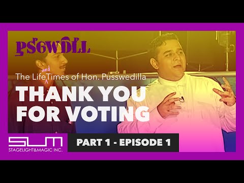 Ep 1: Thank You For Voting | Pusswedilla Part 1