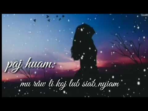 paj huam: mu raw li koj lub siab nyiam..