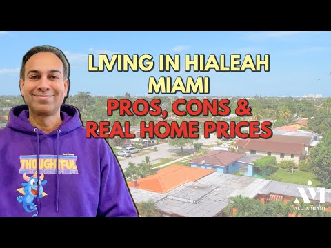 Living in Hialeah Miami: Pros, Cons & Real Home Prices