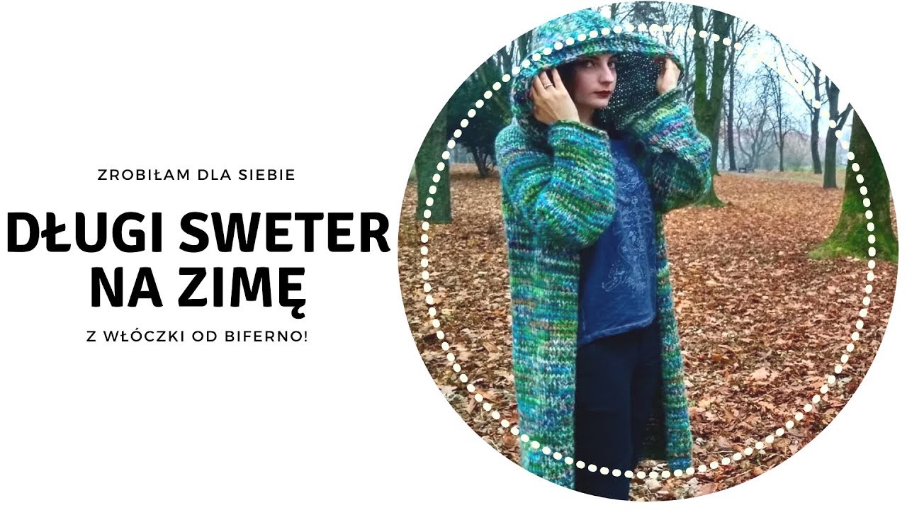 Długi sweter na zimę z włóczki od Biferno! 😍
