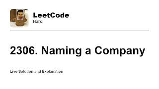 YouTube video '2306. Naming a Company (Leetcode Hard)'