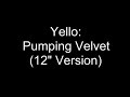 Pumping Velvet - Yello