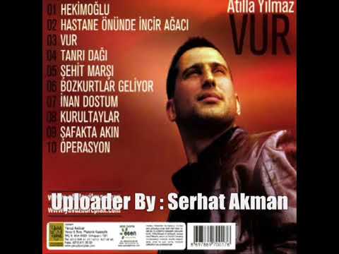 Atilla Yılmaz   Ölürmü Bozkurt Ölürmü