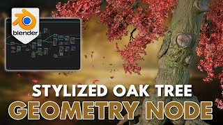 Stylized Oak Geometry Node video thumbnail