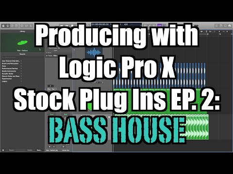 Producing with Logic Stock Plug Ins Ep 2: Bass House - TimmyG