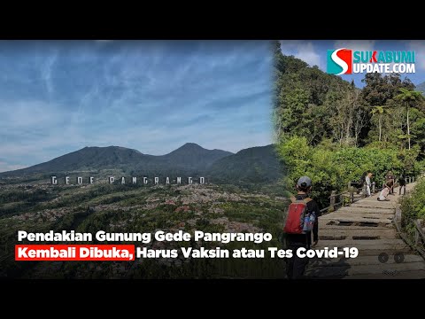 Pendakian Gunung Gede Pangrango Kembali Dibuka, Harus Vaksin atau Tes Covid-19