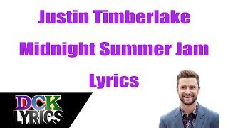 Justin Timberlake - Midnight Summer Jam - Lyrics