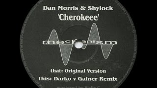 Dan Morris & Shylock ‎– Cherokeee (Original Version)