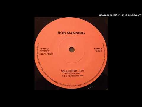 Bob Manning - Soul Sister