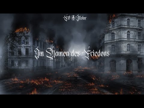E1F & Illstar - Im Namen des Friedens (prod. by ARAM) [Musikvideo]