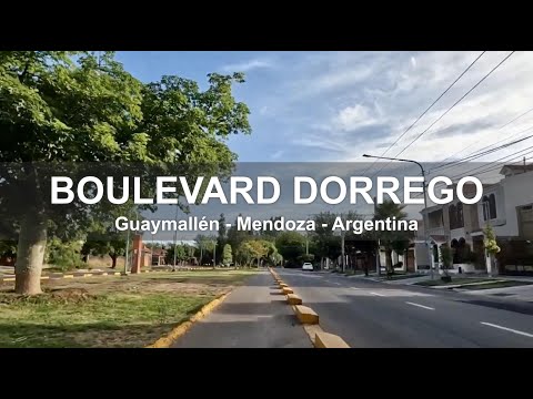 Recorrido por Boulevard Dorrego - Guaymallén - Mendoza - Argentina