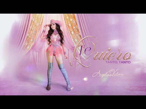 Angelina Victoria - Te Quiero Tanto, Tanto (Video Oficial)