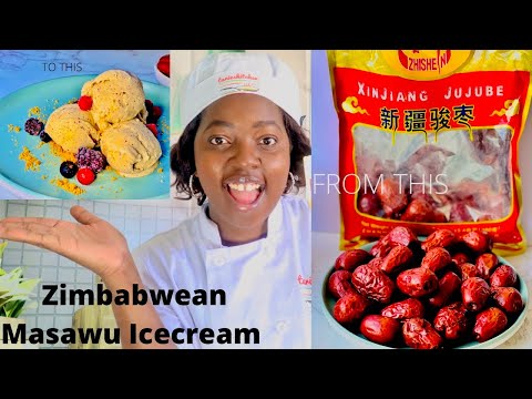 HOW TO MAKE MASAWU ICE-CREAM using Dried fruit from Zimbabwe!