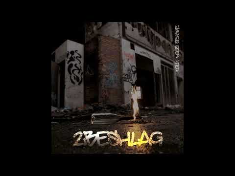 2BESHLAG - La rage (feat Hakim Norbert)